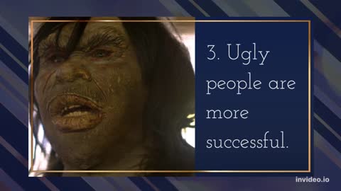 6 INTERESTING Benefits Of Being Ugly