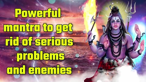 Powerful Mantra To Get Rid Of Serious Problems And Enemies