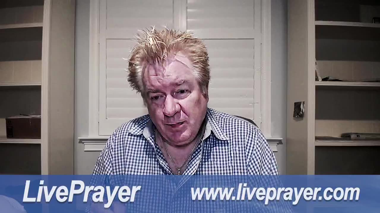Liveprayer with Bill Keller 8/15/23