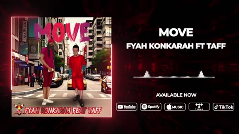 Fyah Konkarah feat Taff - Move