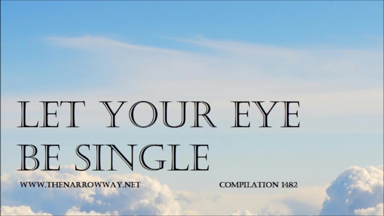 Let Your Eye Be Single