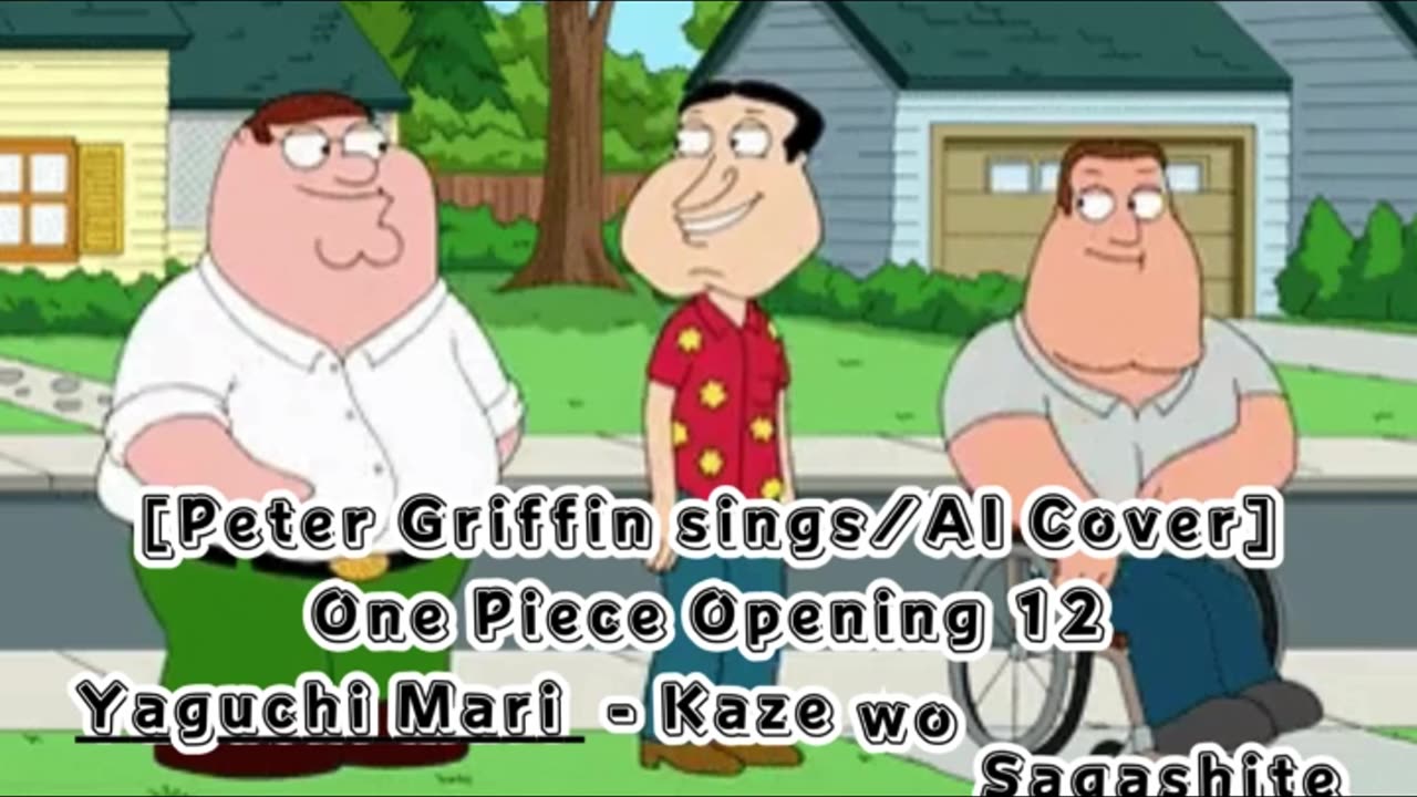 [Peter Griffin sings/AI Cover] One Piece Opening 12 Yaguchi Mari - Kaze wo Sagashite