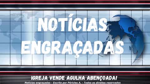 Notícias engraçadas: Igreja vende agulha abençoada!