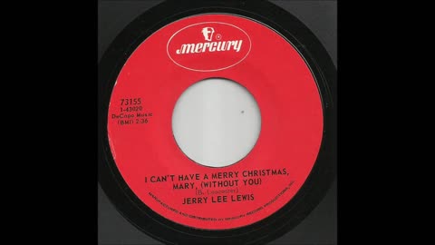 Jerry Lee Lewis - I Can't Have A Merry Christmas Mary, (Without You)