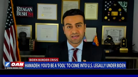 Hamadeh: You'd Be A 'Fool' To Come Into U.S. Legally Under Biden