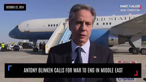 WATCH: Antony Blinken Calls for War to End in the Middle East