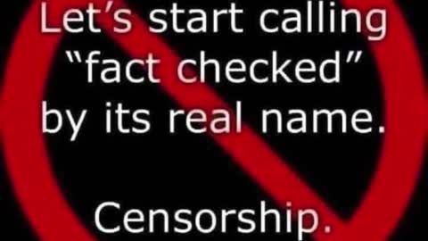 Fact-checked or Censored?