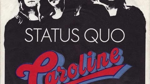 Status Quo --- Caroline