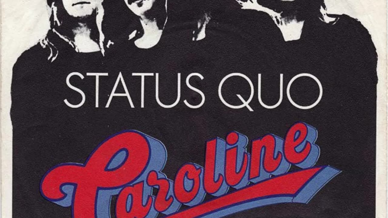 Status Quo --- Caroline