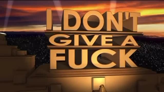 I don't give a f***