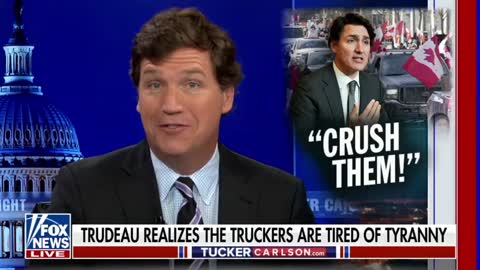 Tucker Carlson: Trudeau's Reaction To Freedom Convoy Is Panic
