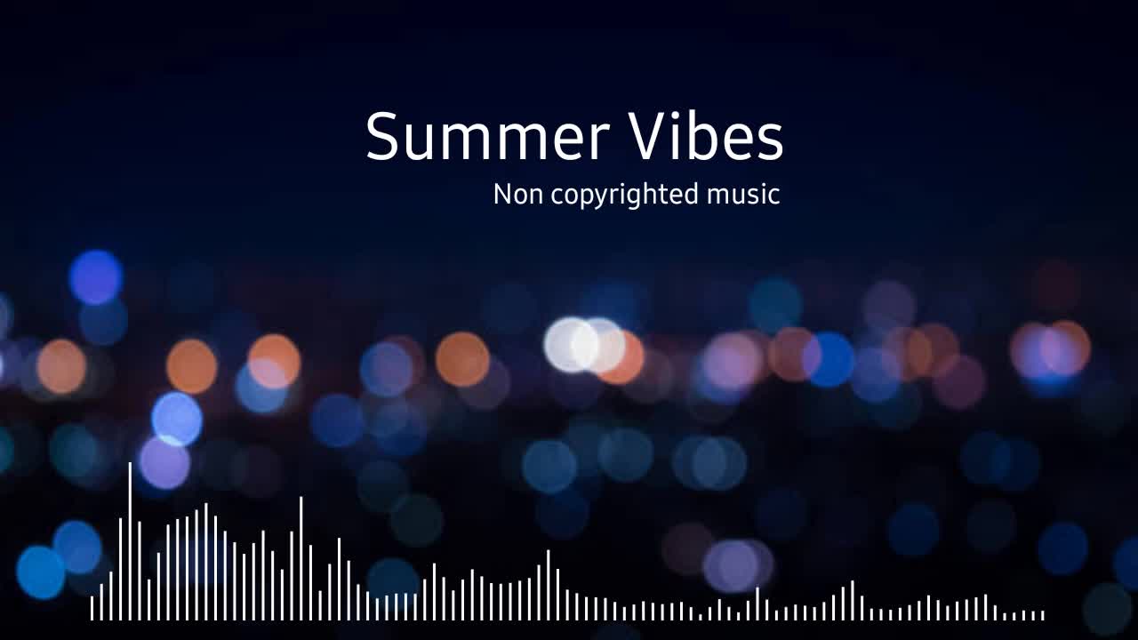 Summer Vibes (Non Copyrighted Music) FREE FOR ALL MUSIC DOWNLOAD