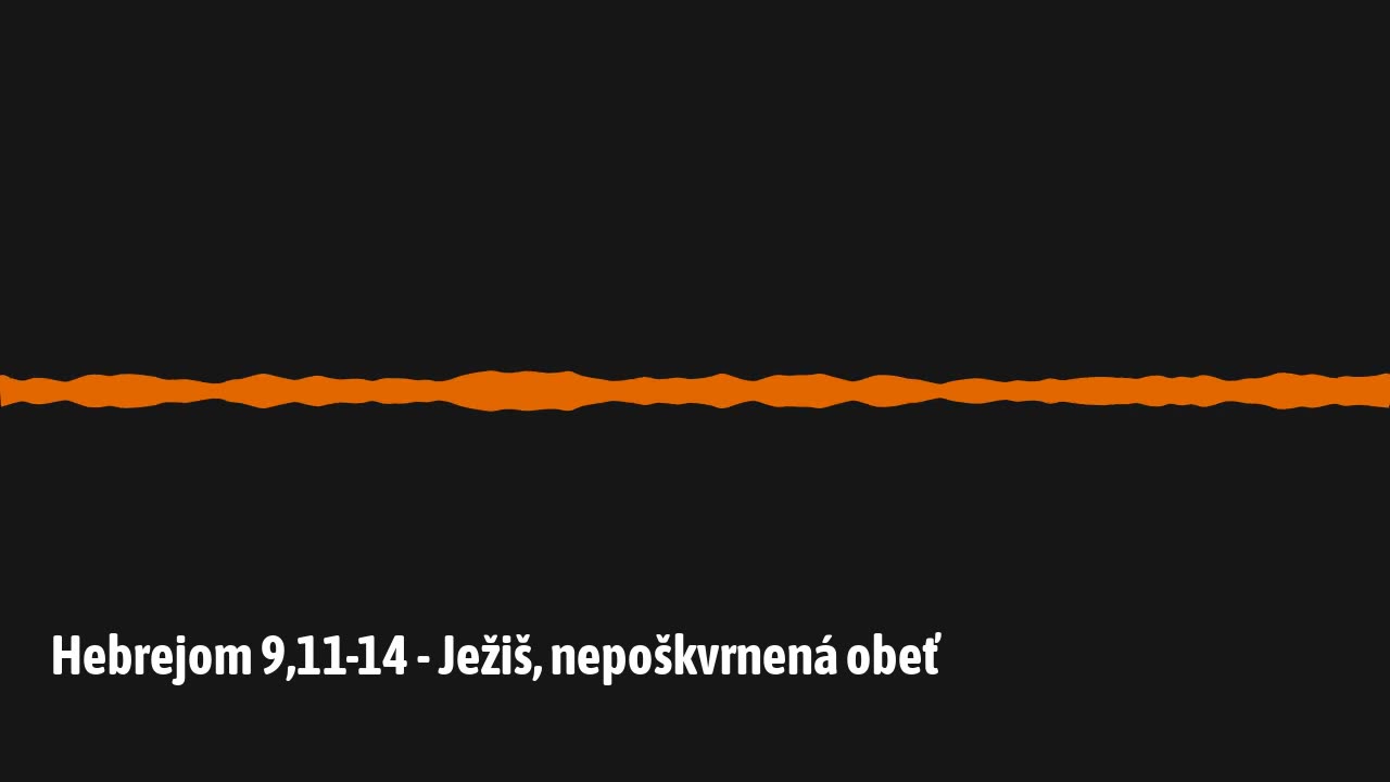 Hebrejom 9,11-14 - Ježiš, nepoškvrnená obeť