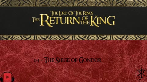 04 - The Siege of Gondor