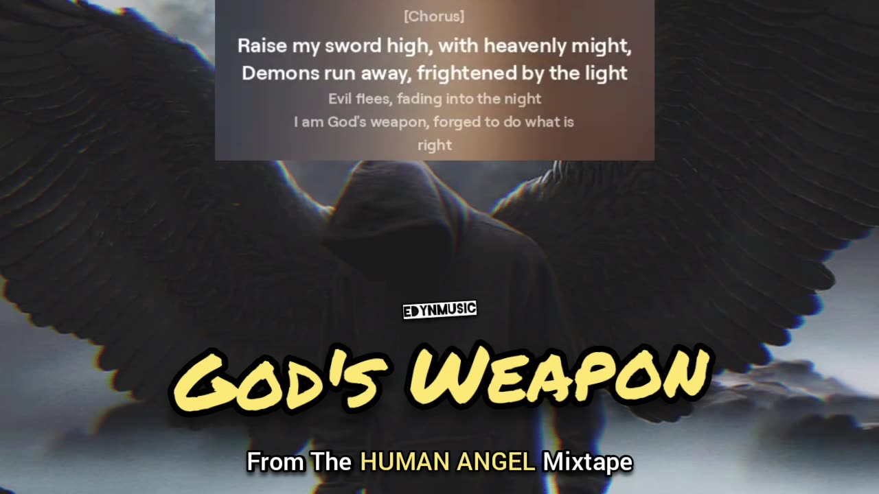 God's Weapon | (Song 7 of the HUMAN ANGEL Mixtape)