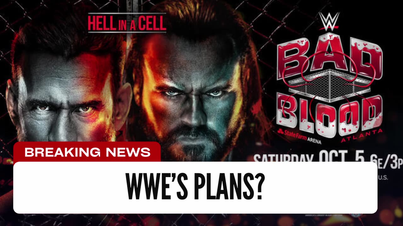 WWE’s Plan For Bad Blood Main Event Revealed (Current Plan)