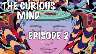 The Curious Mind Season 1 Episode 2 - Bawi Kham