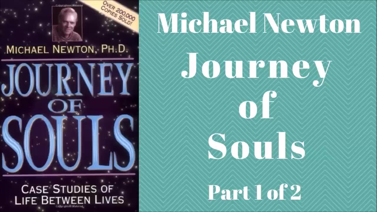 Journey of Souls - Case Studies of Life Between Lives by Michael Newton (Part 1 of 2)