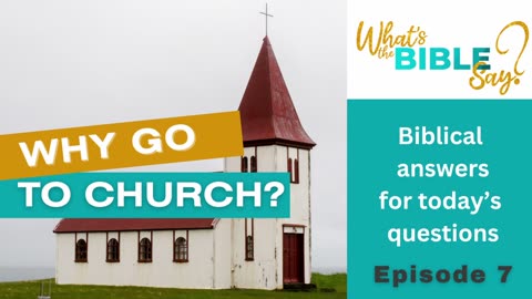 Why Go to Church?