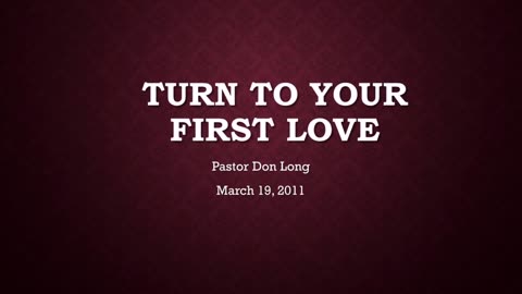 Turn To Your First Love (March 9, 2011)