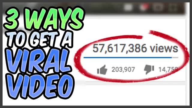 3 Ways To Make A Viral Video [How To Go Viral on YouTube]