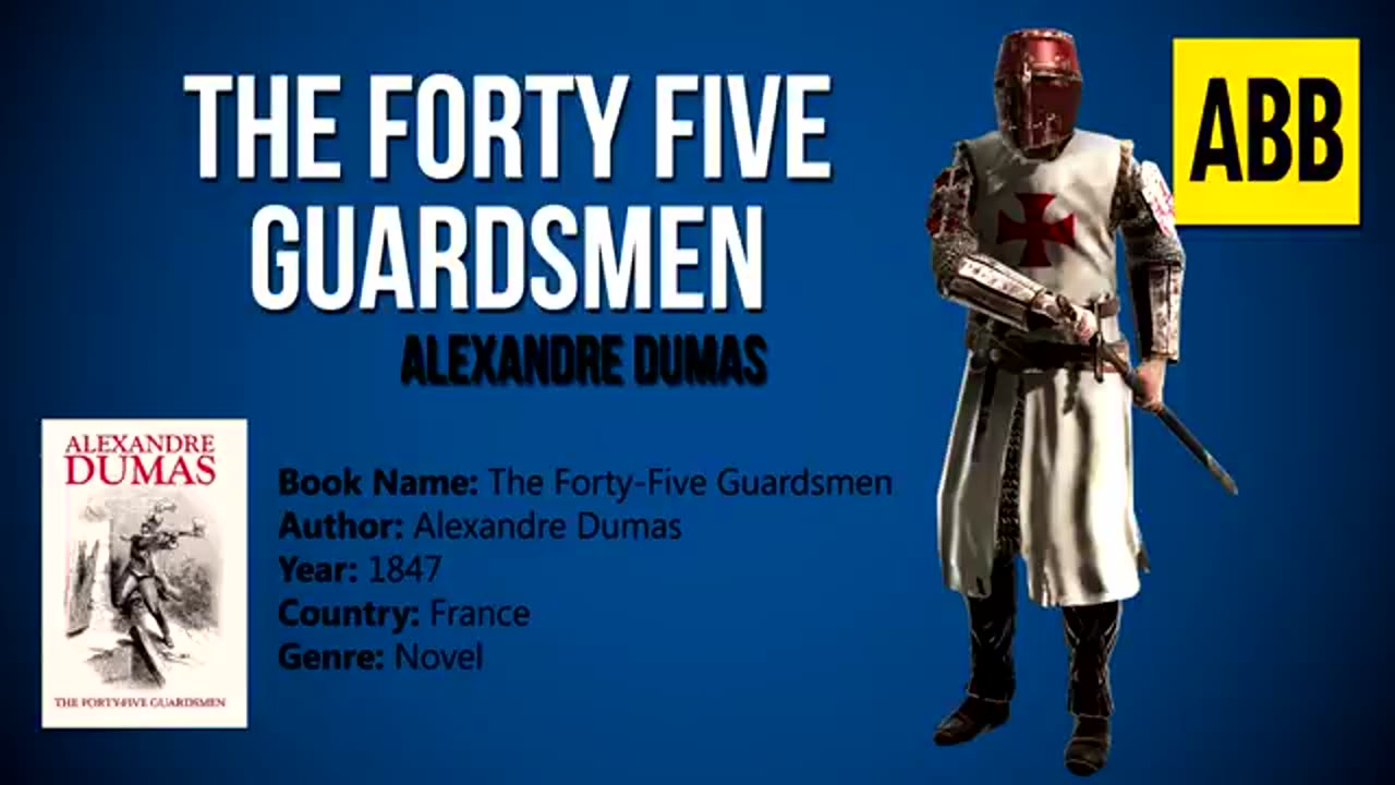 THE FORTY FIVE GUARDSMEN_ Alexandre Dumas - FULL AudioBook_ Part 2_2