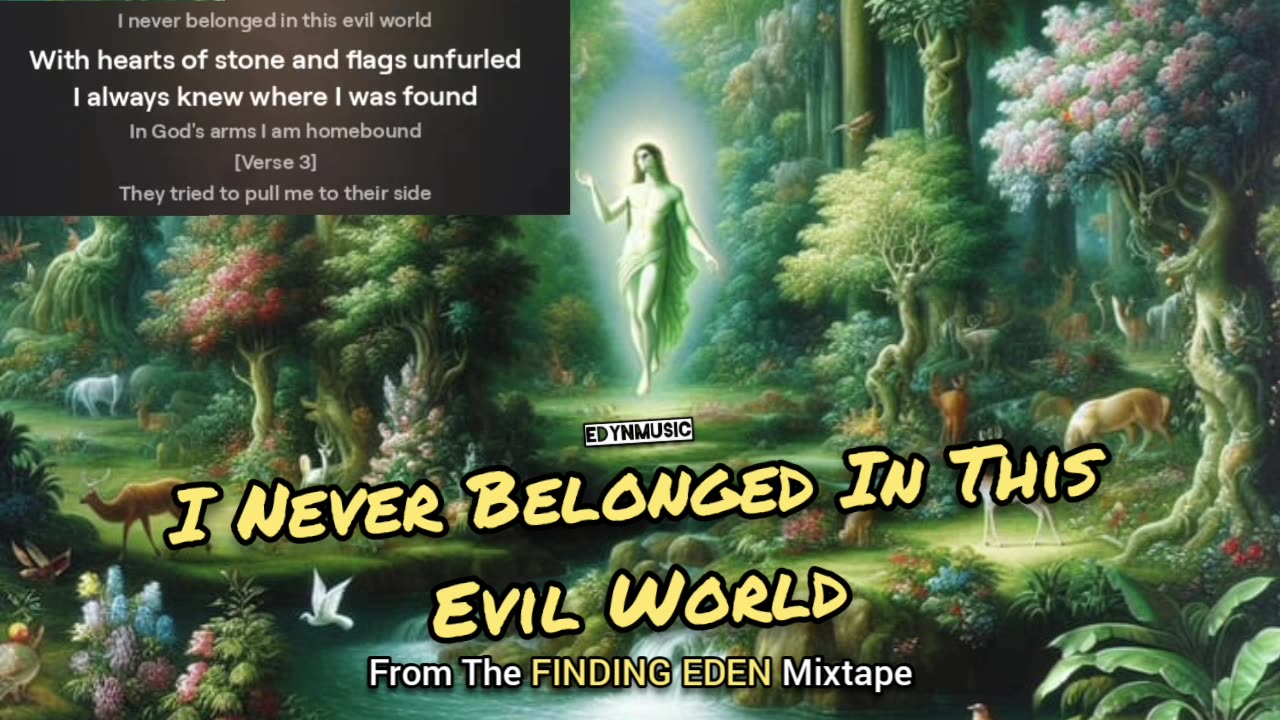 🔵 I Never Belonged In This Evil World | (Song 5 of the FINDING EDEN Mixtape)