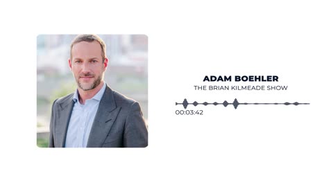 Adam Boehler Joins the Brian Killmeade Show