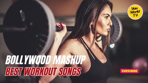 WORKOUT BOLLYWOOD MASHUP 2023