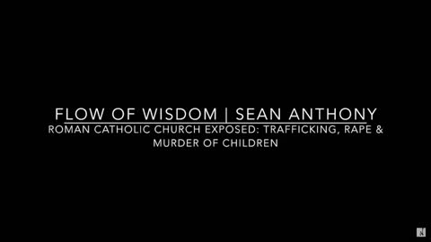 Sean Anthony's 2014 interview with Vatican Child Trafficking Expert Kevin Annett