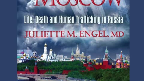 Angels Over Moscow. By: Dr. Juliette M. Engel, M.D.