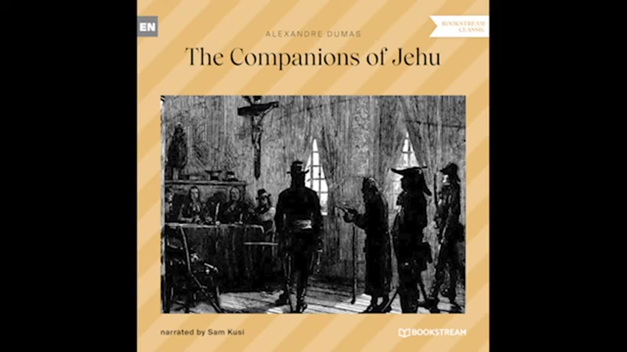 The Companions of Jehu (Part 3 of 3) – Alexandre Dumas (Classic Audiobook)