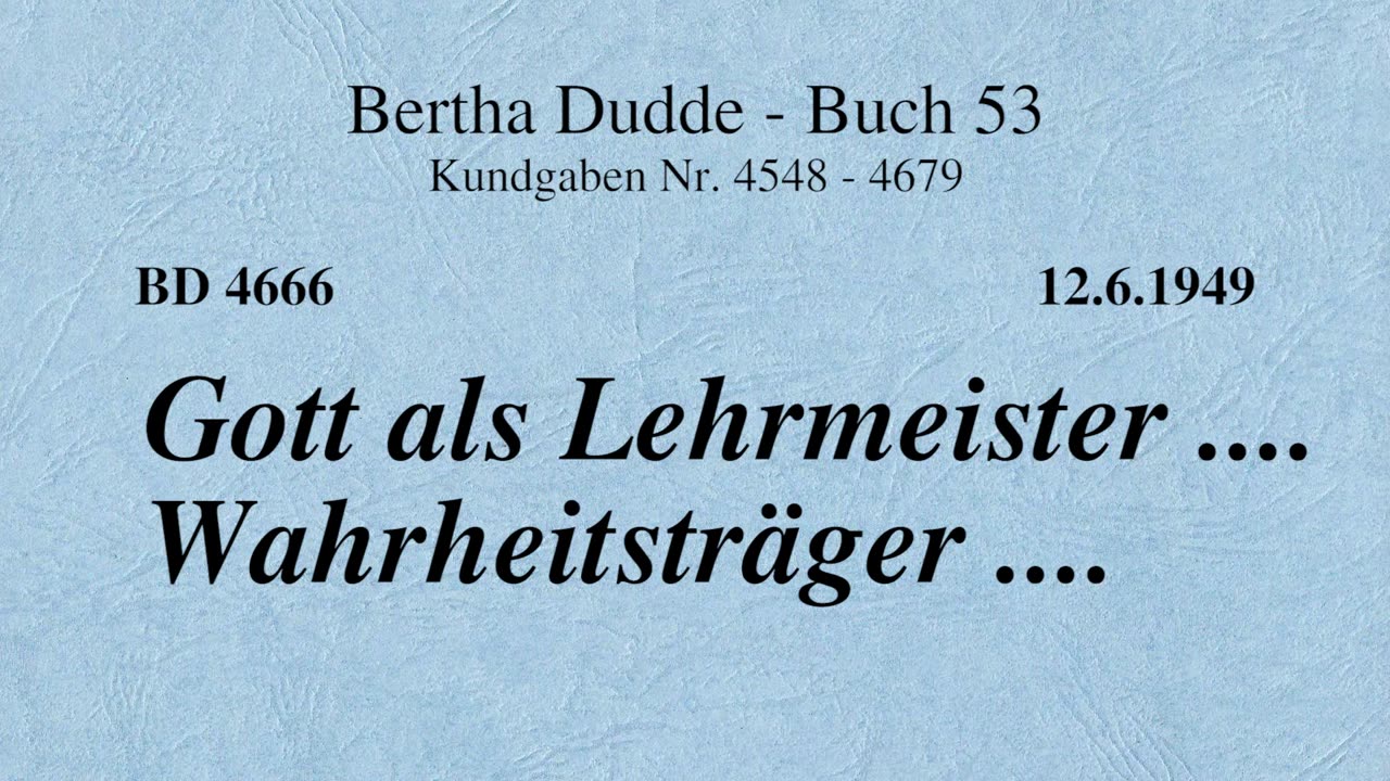 BD 4666 - GOTT ALS LEHRMEISTER .... WAHRHEITSTRÄGER ....