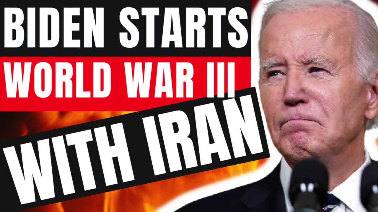 Did Biden Just Start World War III with Iran