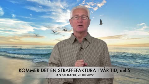 Jan Skoland: Kommer det en straffefaktura i vår tid, del 5