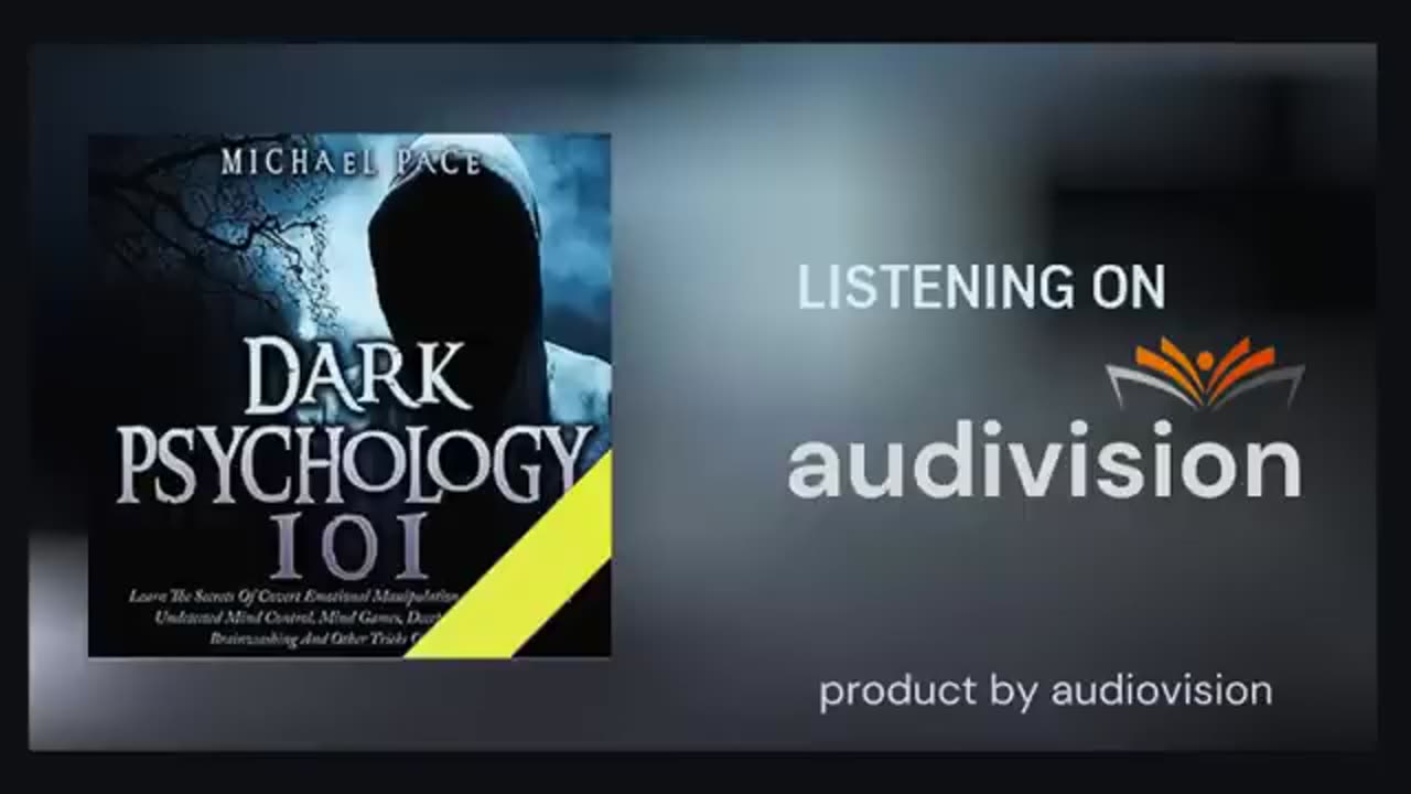 The Secrets of Dark Psychology and Mind Control Dark Psychology Full Audiobook