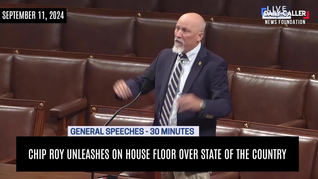 Chip Roy UNLEASHES On House Floor Over State Of The Country