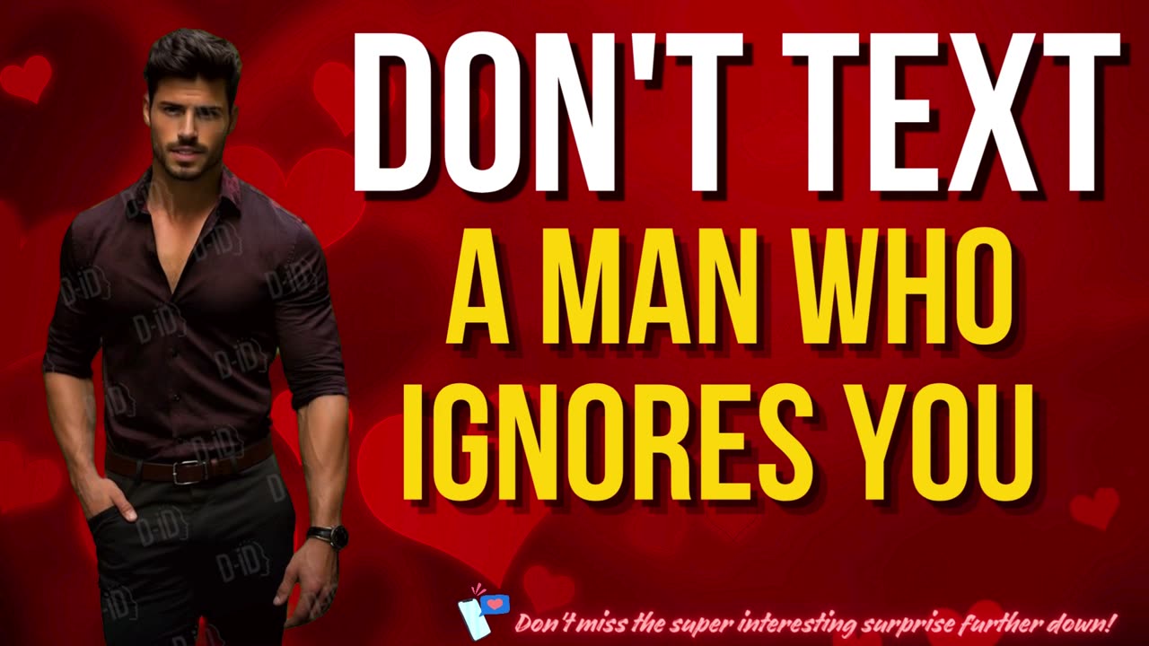 Don't Text A Man Who Ignores You