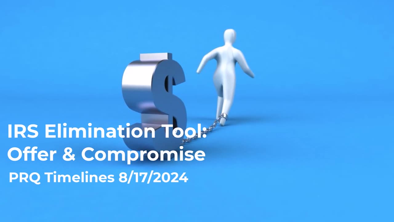 IRS Elimination Tool Offer & Compromise 8/17/2024