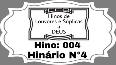 Hino: 004 - Hinário N°4