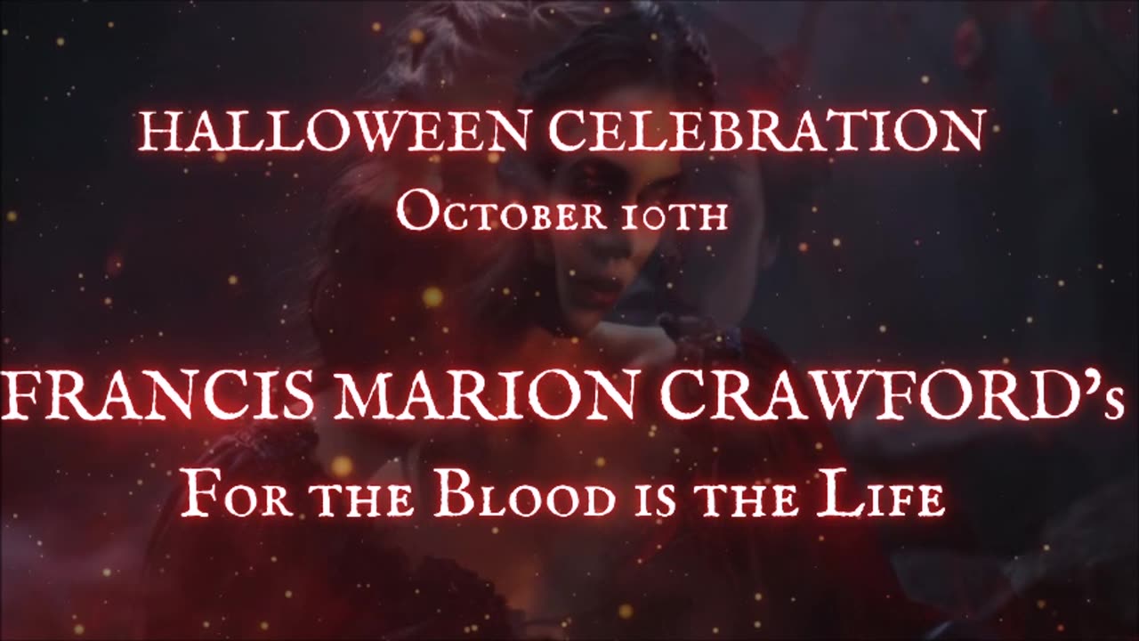 HALLOWEEN CELEBRATION Day 10: 'For the Blood is the Life' by Francis Marion Crawford