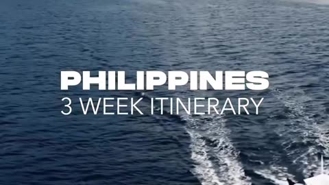 Philippines 3 Week Initerary