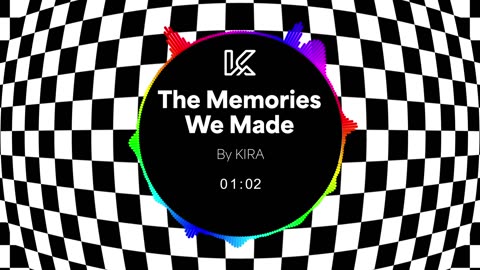 "The Memories We Made" by KIRA