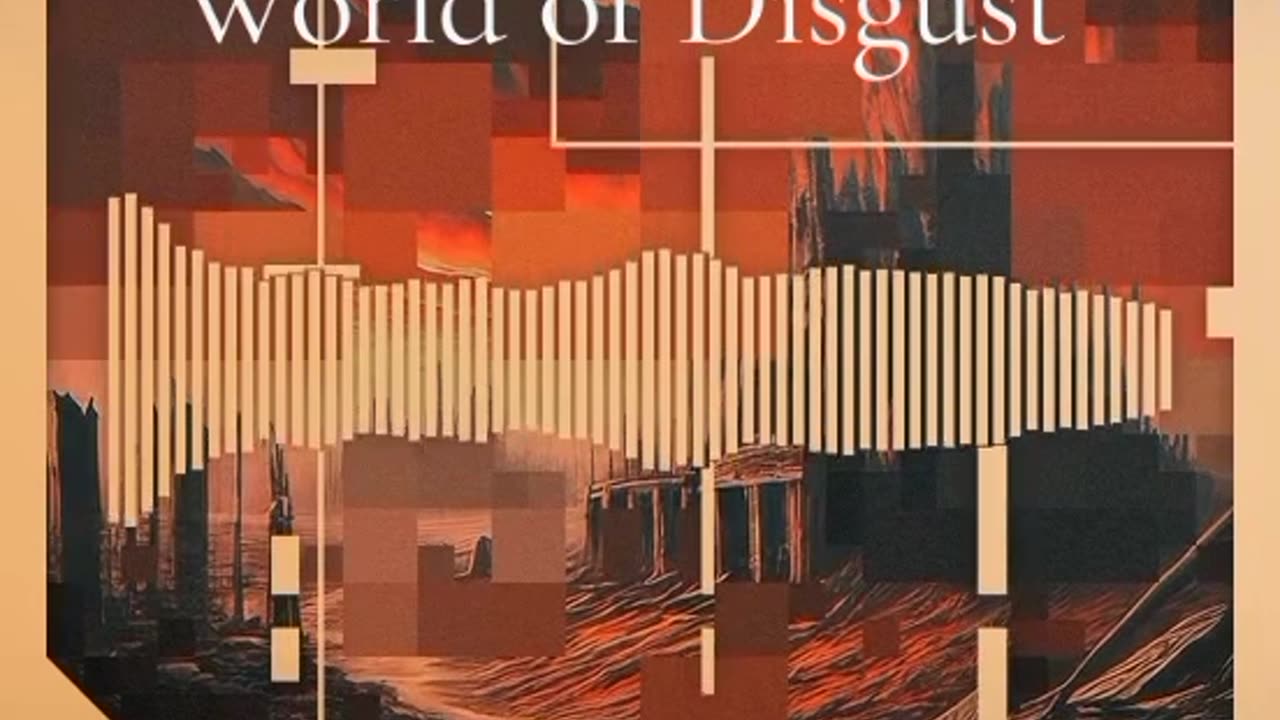 World of Disgust