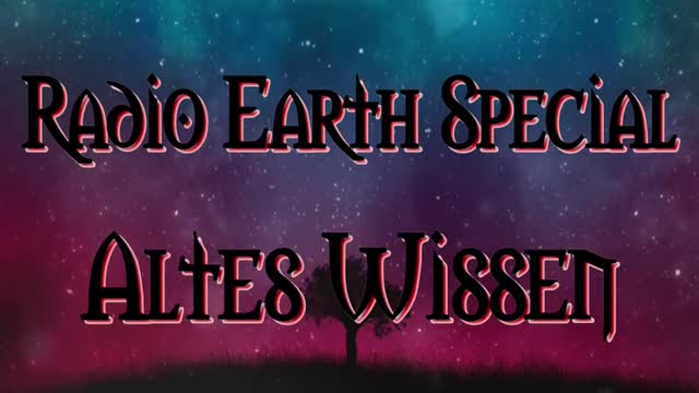 Radio Earth Special - Altes Wissen - Folge 8