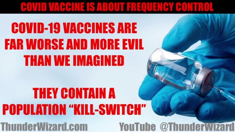 Covid-19 VACCINE Is Far Worse Than We Thought - It is A Population Kill Switch