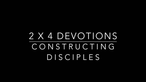 2x4 devotional, “prayer”, August 20, 2024