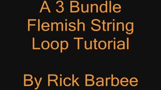 Three Bundle Flemish String Loop Build