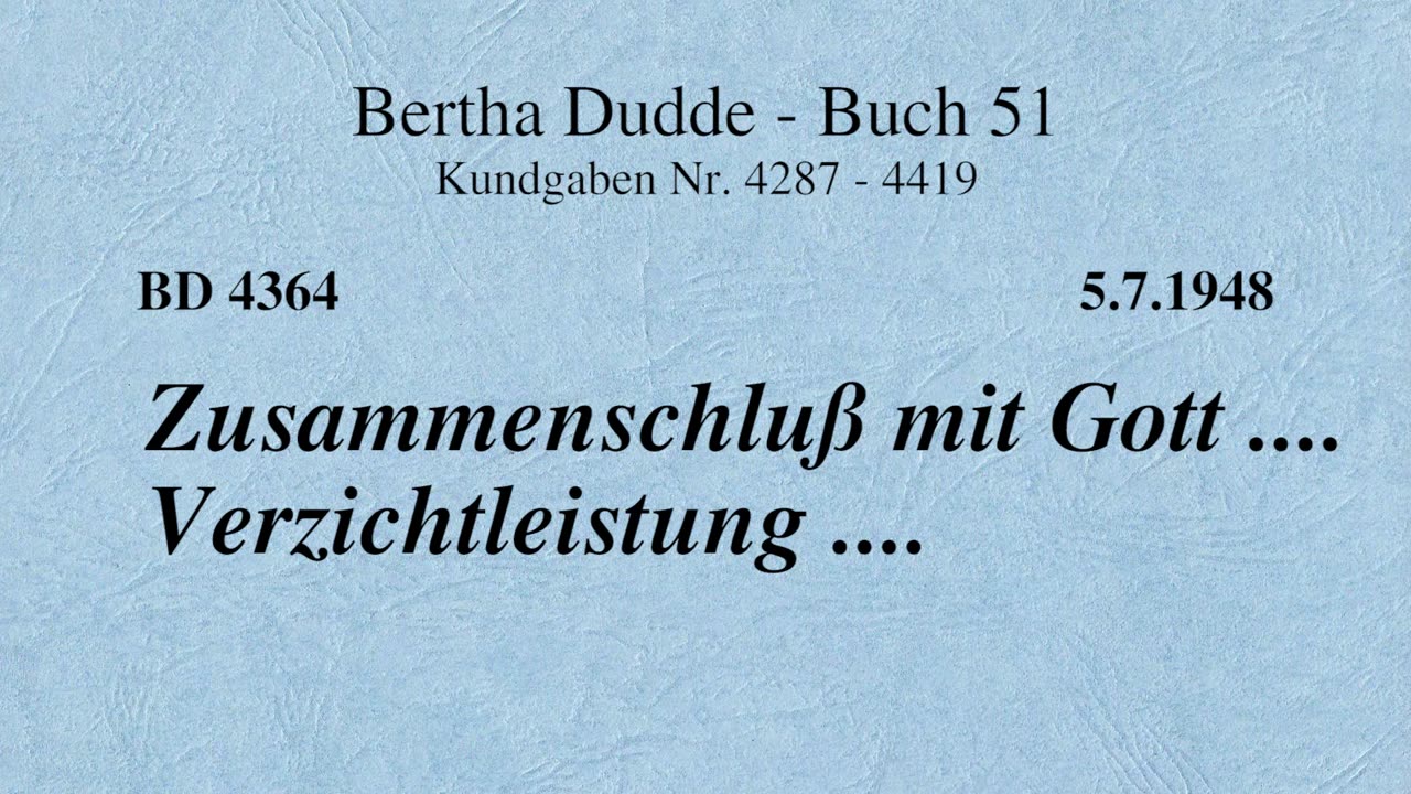 BD 4364 - ZUSAMMENSCHLUSS MIT GOTT .... VERZICHTLEISTUNG ....