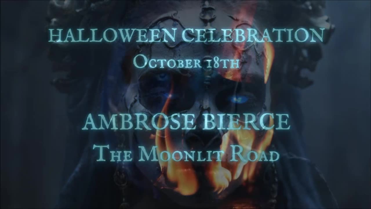 HALLOWEEN CELEBRATION DAY 19: 'The Moonlit Road' by Ambrose Bierce